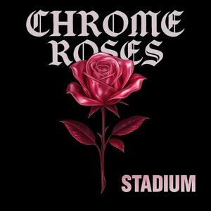Chrome Roses