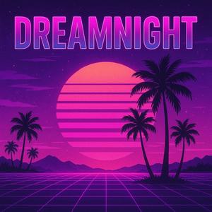 Dreamnight (slowed)