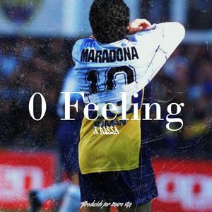 0 Feeling (feat. J.R1LA) [Explicit]