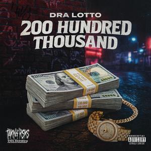 200 Hundred Thousand (Explicit)