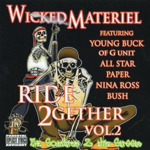 Wicked Materiel: Ride2gether, Vol. 2: The Soundtrak 2 tha Streets (Explicit)