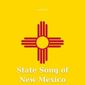 State Song of New Mexico