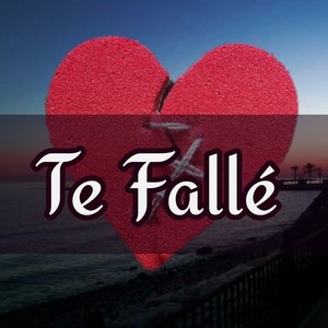 Te Fallé