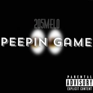 Peepin Game (Explicit)