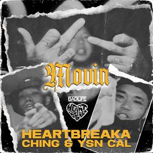 Movin (feat. Ching & YSN Cal) (Explicit)