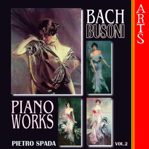 Busoni / Bacha - Complete Transcriptions For Piano Vol. 2