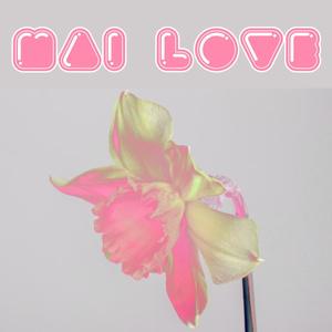 MAI LOVE(feat. Manuel Impoco) (Explicit)