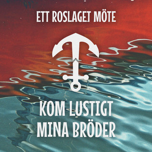 Kom lustigt mina bröder