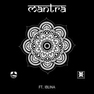 Mantra (feat. Iblina)