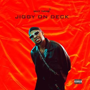 Jiggy On Deck (Explicit)