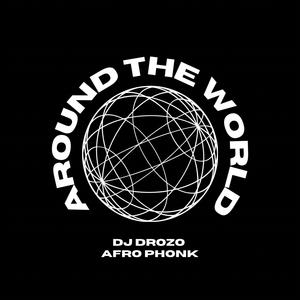 Around the world (Afro Phonk)