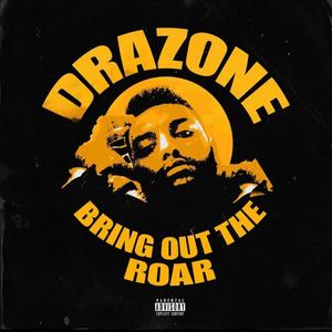 Bring Out the Roar (Explicit)