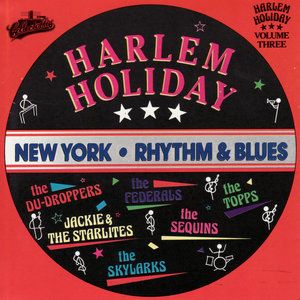 Harlem Holiday - New York Rhythm & Blues Vol. 3