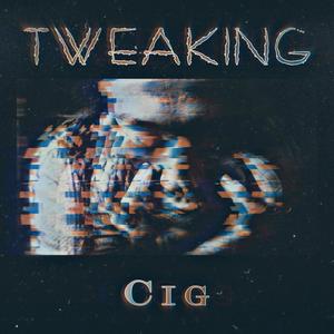 Tweaking (Explicit)