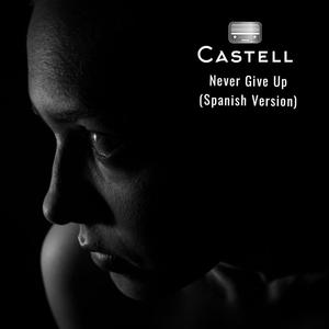 Never Give Up (Spanish Version)