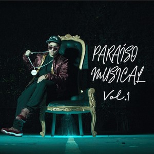 Paraiso Musical, Vol. 1 (Explicit)