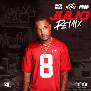 Julio (Remix) [Explicit]