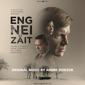 Eng Nei Zäit (Original Motion Picture Soundtrack)