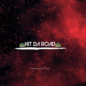 Hit Da road (Explicit)