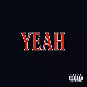Yeah (Explicit)