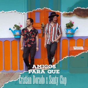 Cristian Dorado - Amigos para que