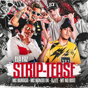 Ela Faz Strip-Tease(feat. MT NO BEAT) (Explicit)