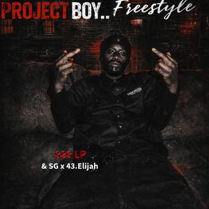 Project Boy....Freestyle (Explicit)
