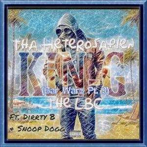 Bar Warz Pt. 9 - The LBC (feat. Snoop Dogg & Dirrty B) (Explicit)