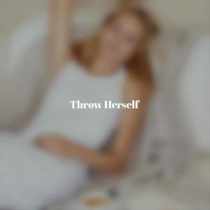 Throw Herself