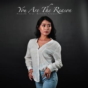 You Are The Reason (feat. Belinda Grannis)