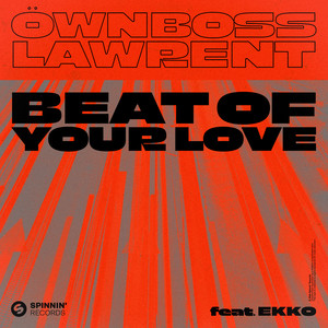 Beat Of Your Love (feat. EKKO)