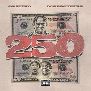 250 (feat. DCG BROTHERS, DCG Bsavv & DCG Shun) (Explicit)