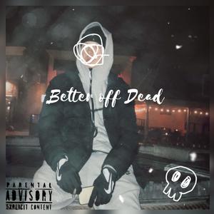 Better Off Dead