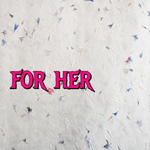 For her (feat. Dominik Hartz, Mayberg & Tommy Lee Sparta)