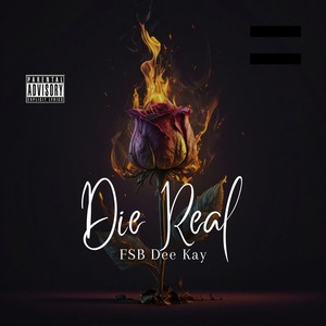 Die Real (Freestyle) [Explicit]