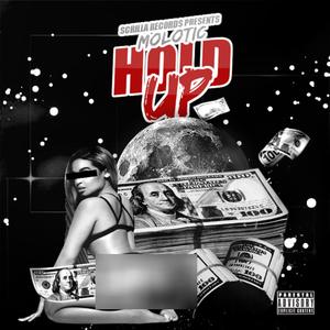 Hold Up (Explicit)