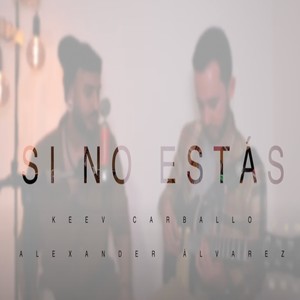 Si no estas (Acoustic Version)