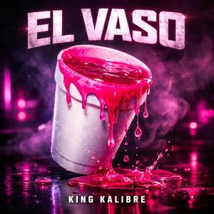 EL VASO (Explicit)