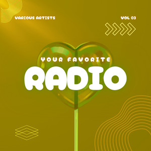 Your Favorite Radio, Vol. 3