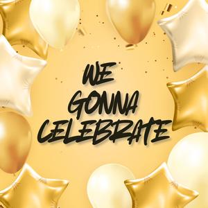 We Gonna Celebrate (feat. Terem)