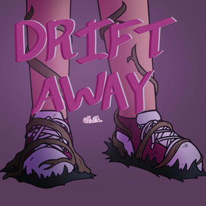 Drift Away