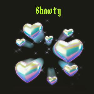 Shawty (feat. fvtih) (Explicit)