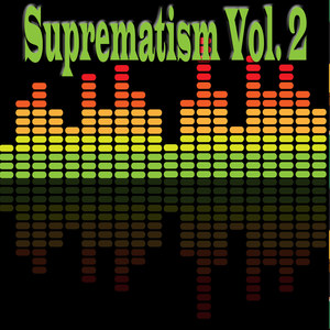 Suprematism, Vol. 2 (Explicit)