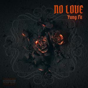 No Love (Explicit)