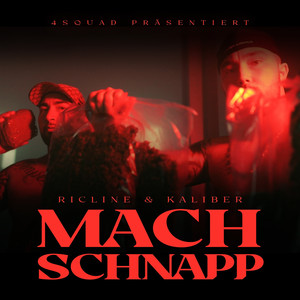 Mach Schnapp (Explicit)