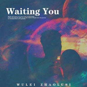 waiting you