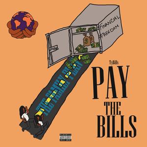 Pay The Bills (Explicit)