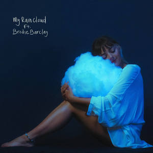 My Raincloud (feat. Brodie Barclay) (Explicit)