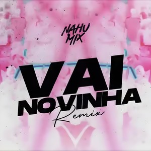 Vai Novinha (Perreo Funk) (Remix)