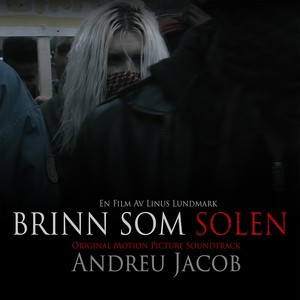 Brinn Som Solen (Original Motion Picture Soundtrack)